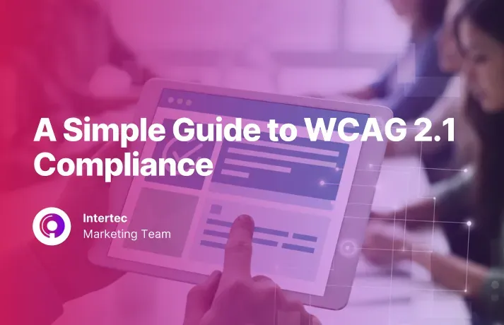 A Simple Guide to WCAG 2.1 Compliance